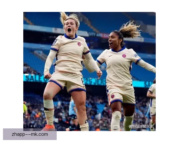 娜塔莉比约恩加盟切尔西女足强化防线实力助力球队争冠